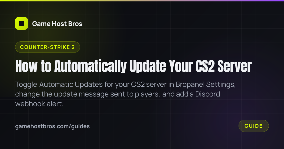 How to Automatically Update Your CS2 Server | Game Host Bros Guides