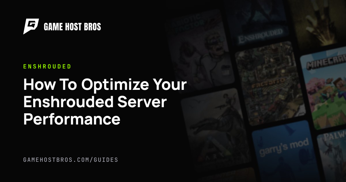 How To Optimize Your Enshrouded Server Performance | Game Host Bros Guides