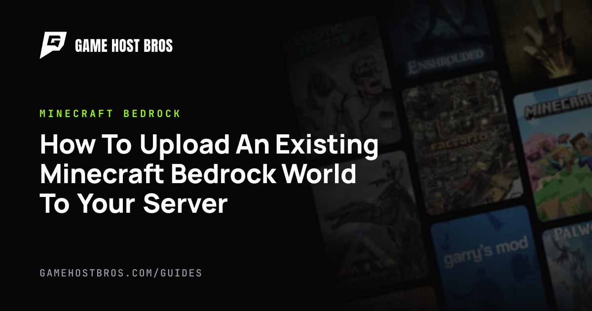 How To Upload An Existing Minecraft Bedrock World To Your Server | Game ...