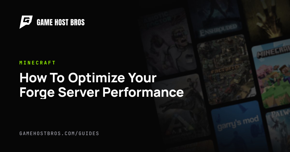 How To Optimize Your Forge Server Performance | Game Host Bros Guides