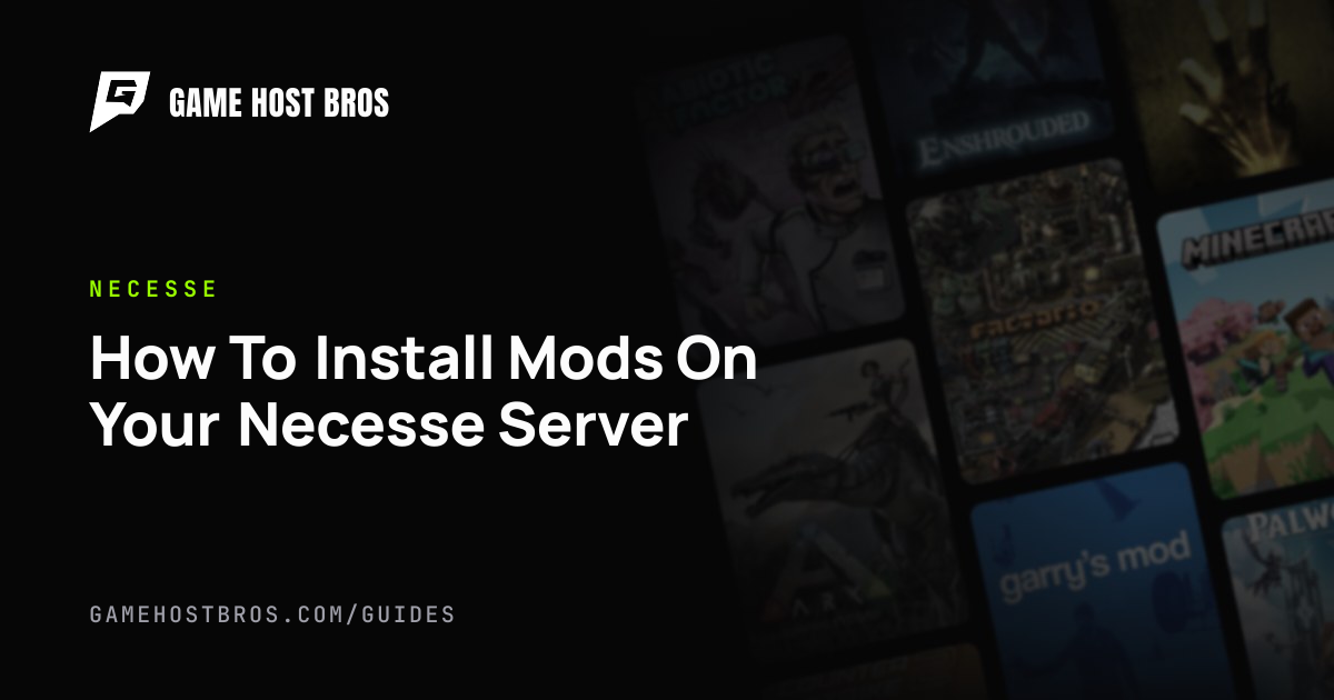 How To Install Mods On Your Necesse Server | Game Host Bros Guides