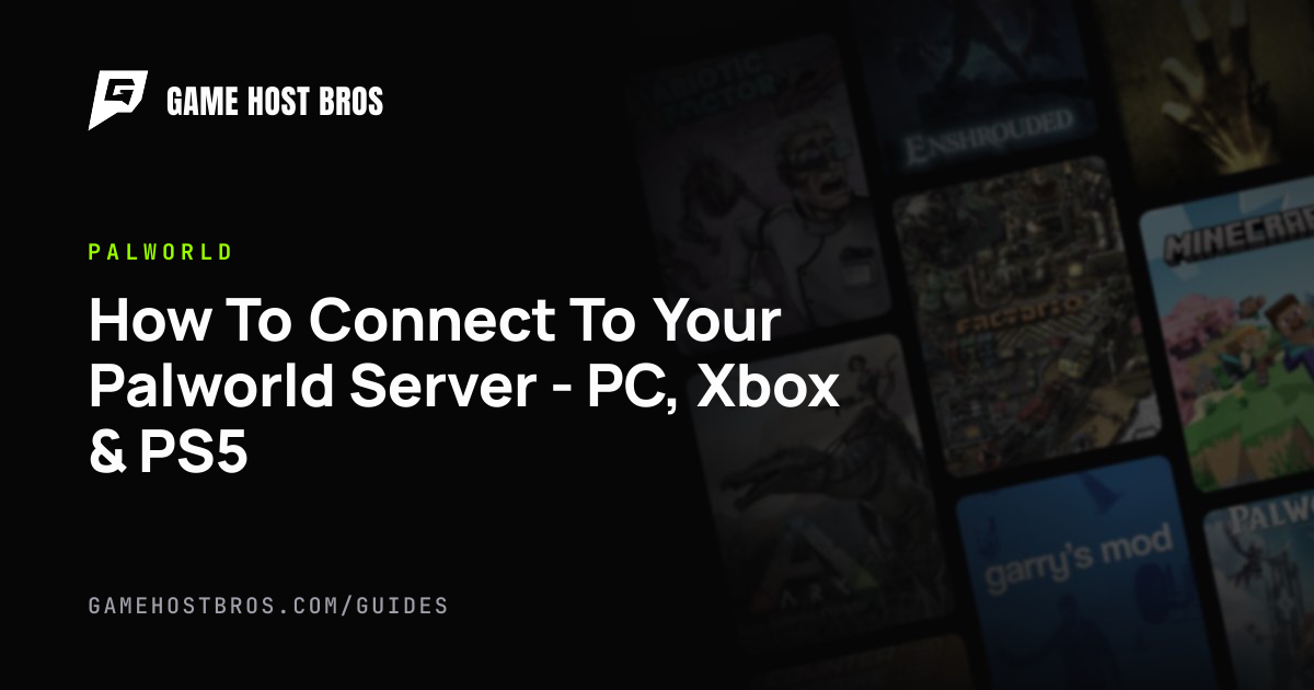 How To Connect To Your Palworld Server - PC, Xbox & PS5 Guide | Game ...