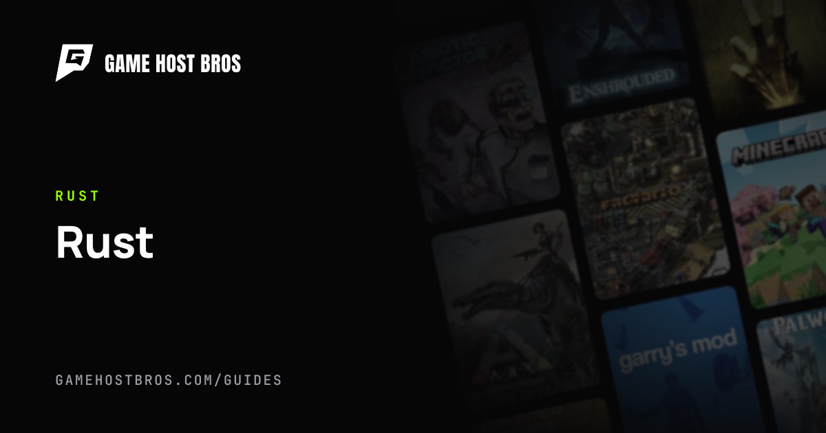 Rust Server Guides | Game Host Bros Guides