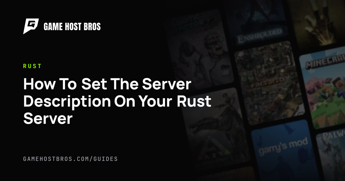 How To Set The Server Description On Your Rust Server | Game Host Bros ...