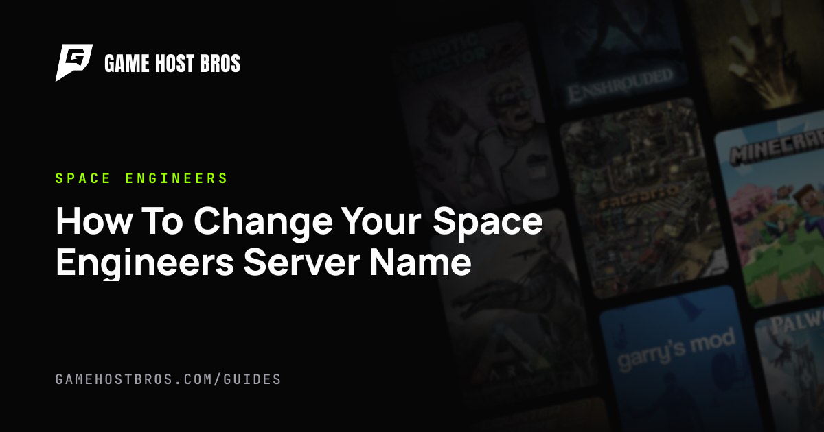 How To Change Your Space Engineers Server Name | Game Host Bros Guides