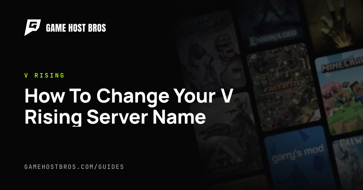 How To Change Your V Rising Server Name | Game Host Bros Guides