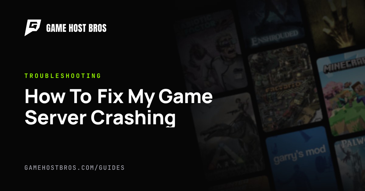 How To Fix My Game Server Crashing | Game Host Bros Guides